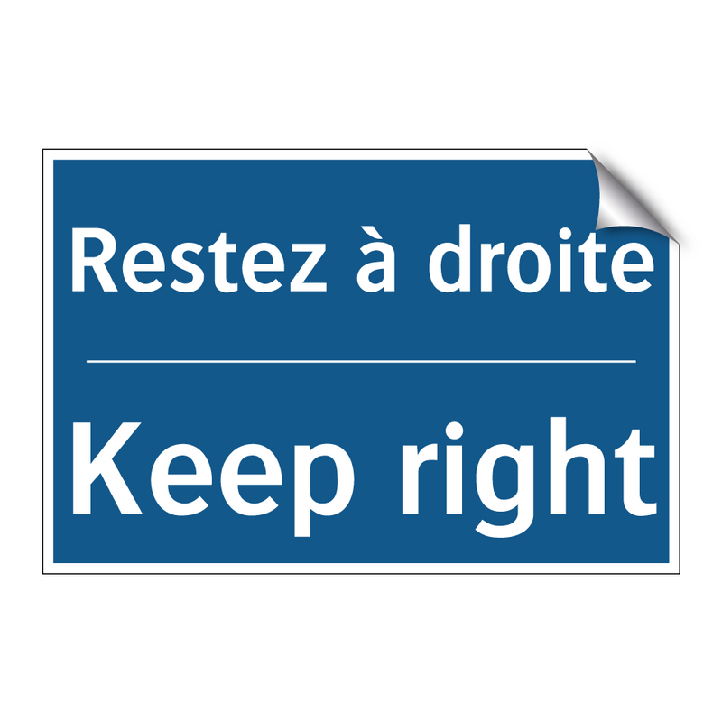 Restez à droite - Keep right