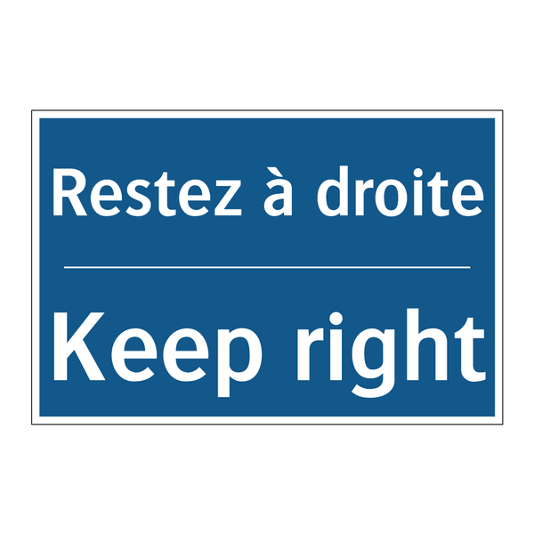 Restez à droite - Keep right