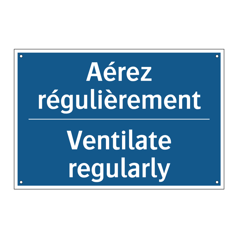 Aérez régulièrement - Ventilate regularly