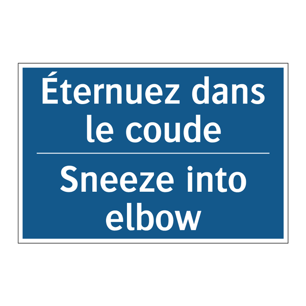 Éternuez dans le coude - Sneeze into elbow