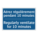 Aérez régulièrement pendant 10  /.../ - Regularly ventilate for 10 minutes /.../