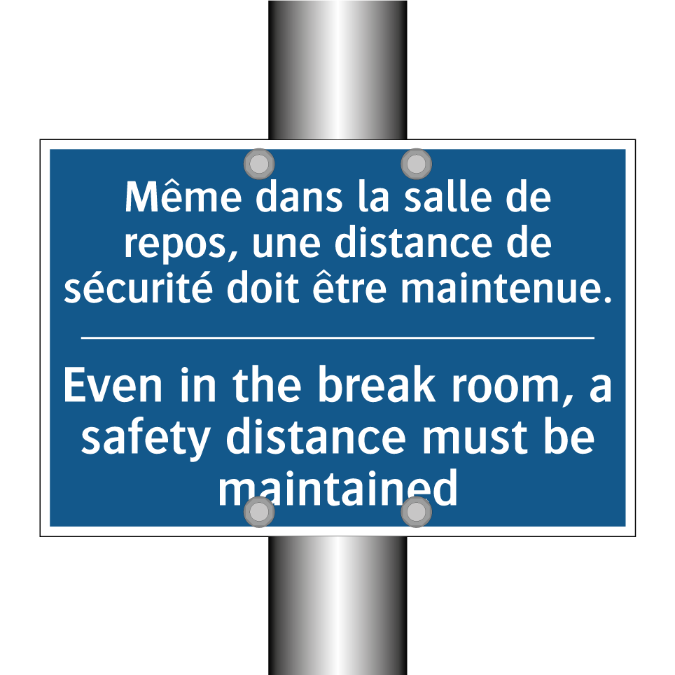 Même dans la salle de repos, une  /.../ - Even in the break room, a safety  /.../
