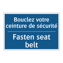 Bouclez votre ceinture de sécurité /.../ - Fasten seat belt