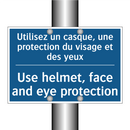 Utilisez un casque, une protection  /.../ - Use helmet, face and eye protection /.../