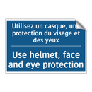 Utilisez un casque, une protection  /.../ - Use helmet, face and eye protection /.../