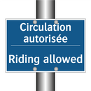 Circulation autorisée - Riding allowed