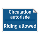 Circulation autorisée - Riding allowed