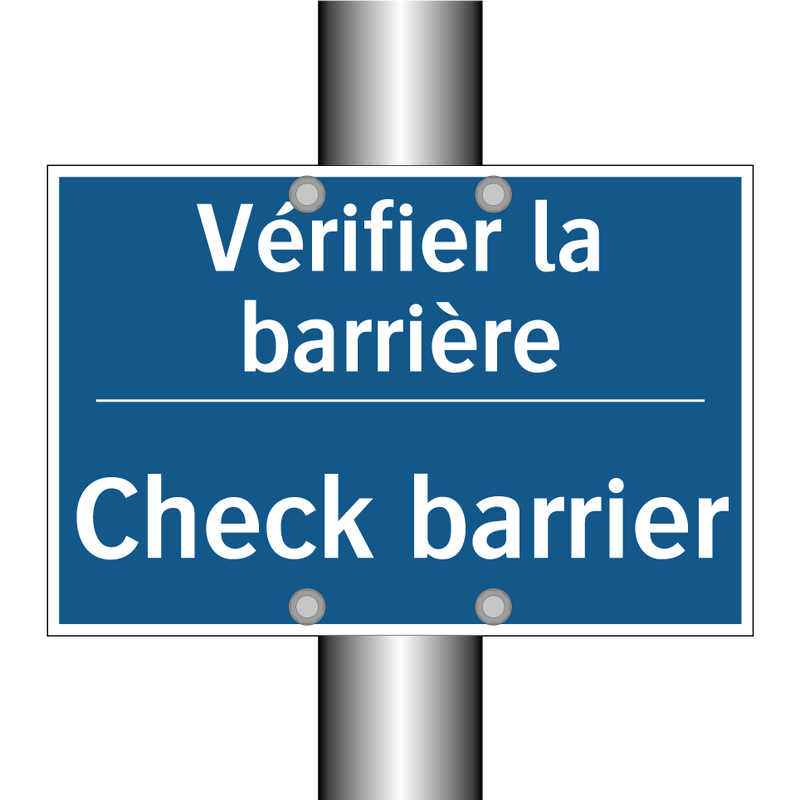 Vérifier la barrière - Check barrier