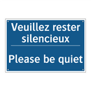 Veuillez rester silencieux - Please be quiet