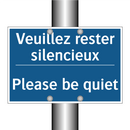 Veuillez rester silencieux - Please be quiet