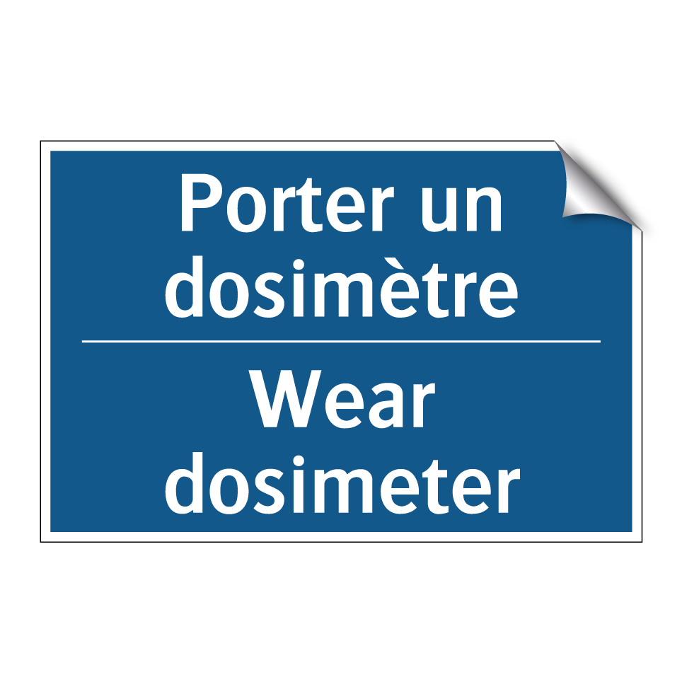 Porter un dosimètre - Wear dosimeter
