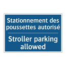 Stationnement des poussettes autorisé /.../ - Stroller parking allowed