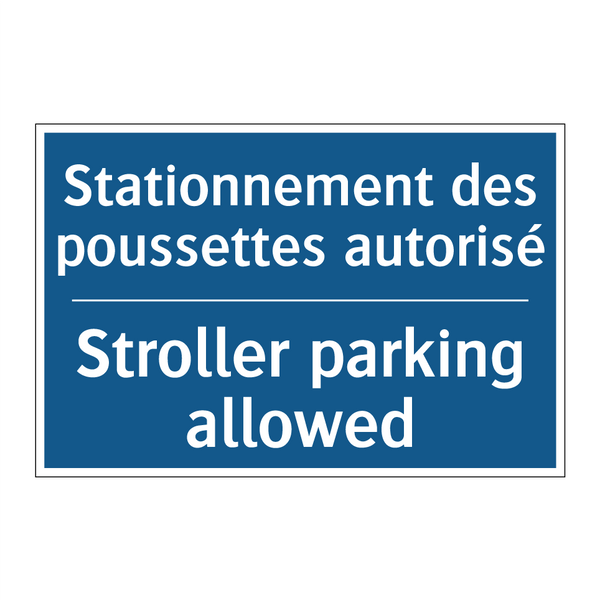Stationnement des poussettes autorisé /.../ - Stroller parking allowed