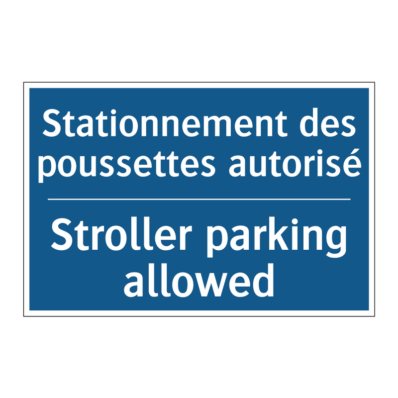 Stationnement des poussettes autorisé /.../ - Stroller parking allowed