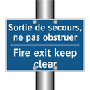 Sortie de secours, ne pas obstruer /.../ - Fire exit keep clear