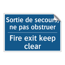 Sortie de secours, ne pas obstruer /.../ - Fire exit keep clear