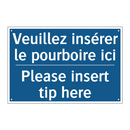 Veuillez insérer le pourboire  /.../ - Please insert tip here