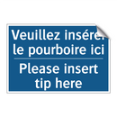 Veuillez insérer le pourboire  /.../ - Please insert tip here