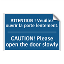 ATTENTION ! Veuillez ouvrir la  /.../ - CAUTION! Please open the door  /.../
