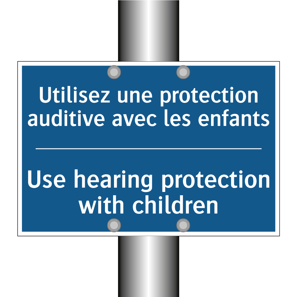 Utilisez une protection auditive  /.../ - Use hearing protection with children /.../
