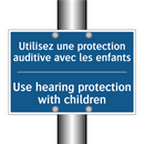 Utilisez une protection auditive  /.../ - Use hearing protection with children /.../
