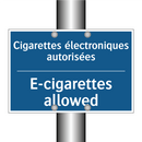 Cigarettes électroniques autorisées /.../ - E-cigarettes allowed