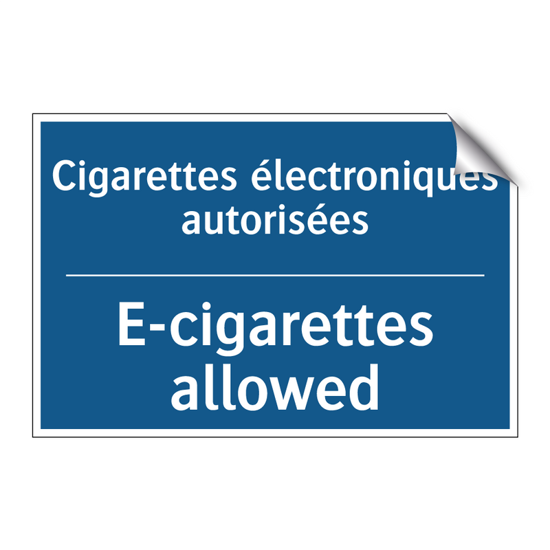 Cigarettes électroniques autorisées /.../ - E-cigarettes allowed