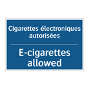 Cigarettes électroniques autorisées /.../ - E-cigarettes allowed