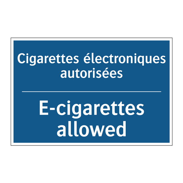 Cigarettes électroniques autorisées /.../ - E-cigarettes allowed