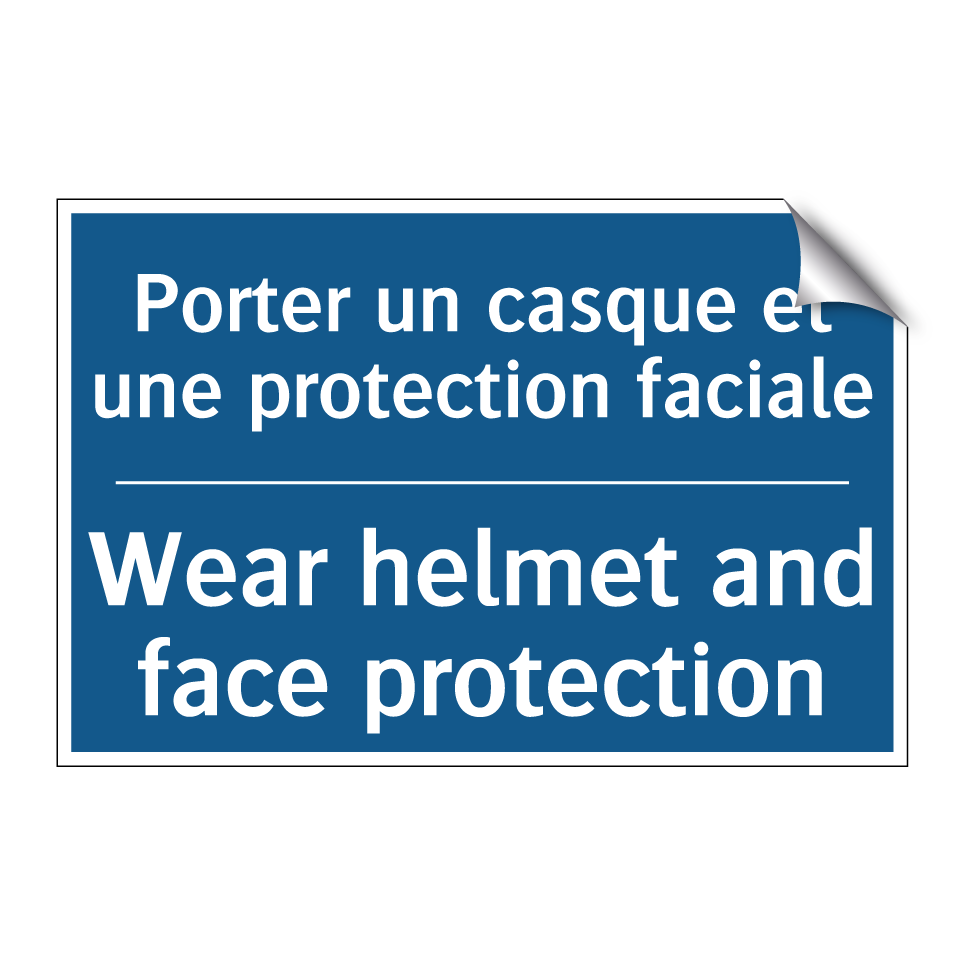 Porter un casque et une protection  /.../ - Wear helmet and face protection /.../