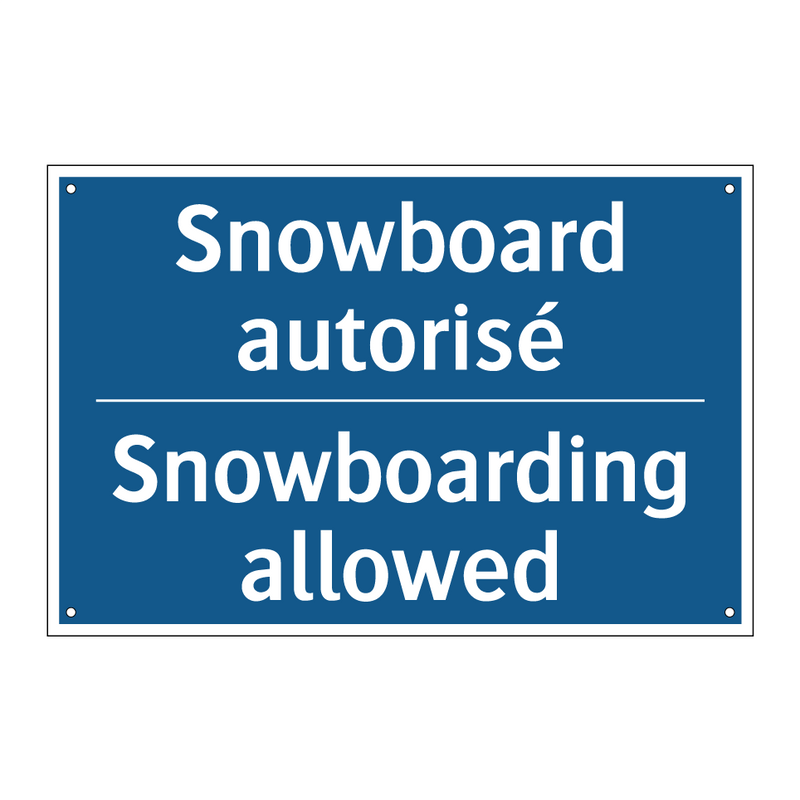 Snowboard autorisé - Snowboarding allowed