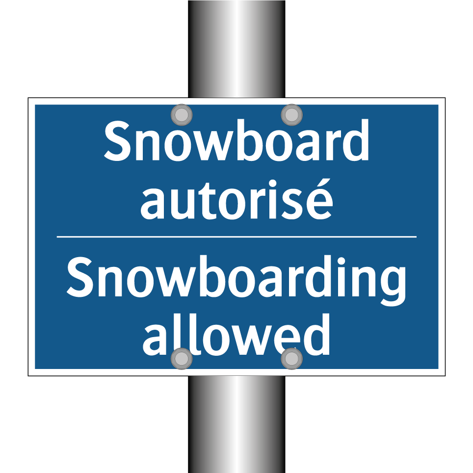 Snowboard autorisé - Snowboarding allowed
