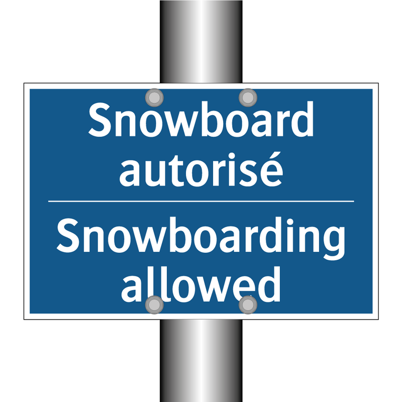 Snowboard autorisé - Snowboarding allowed