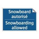Snowboard autorisé - Snowboarding allowed
