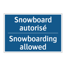 Snowboard autorisé - Snowboarding allowed