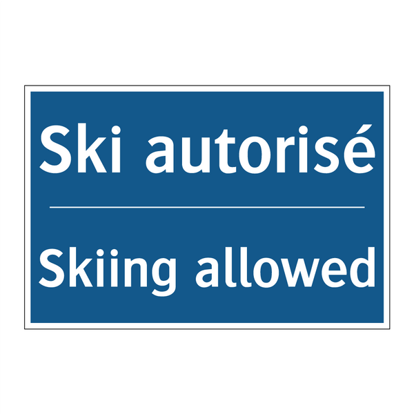 Ski autorisé - Skiing allowed