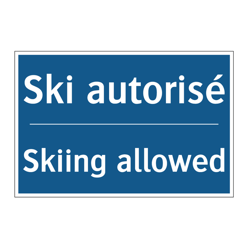Ski autorisé - Skiing allowed