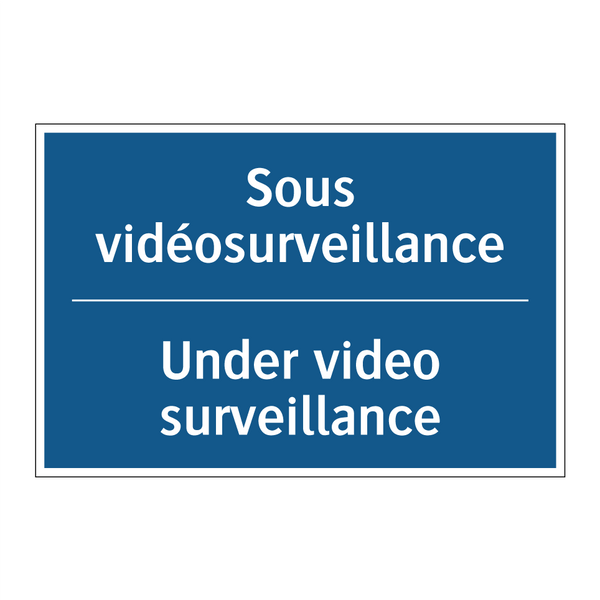 Sous vidéosurveillance - Under video surveillance