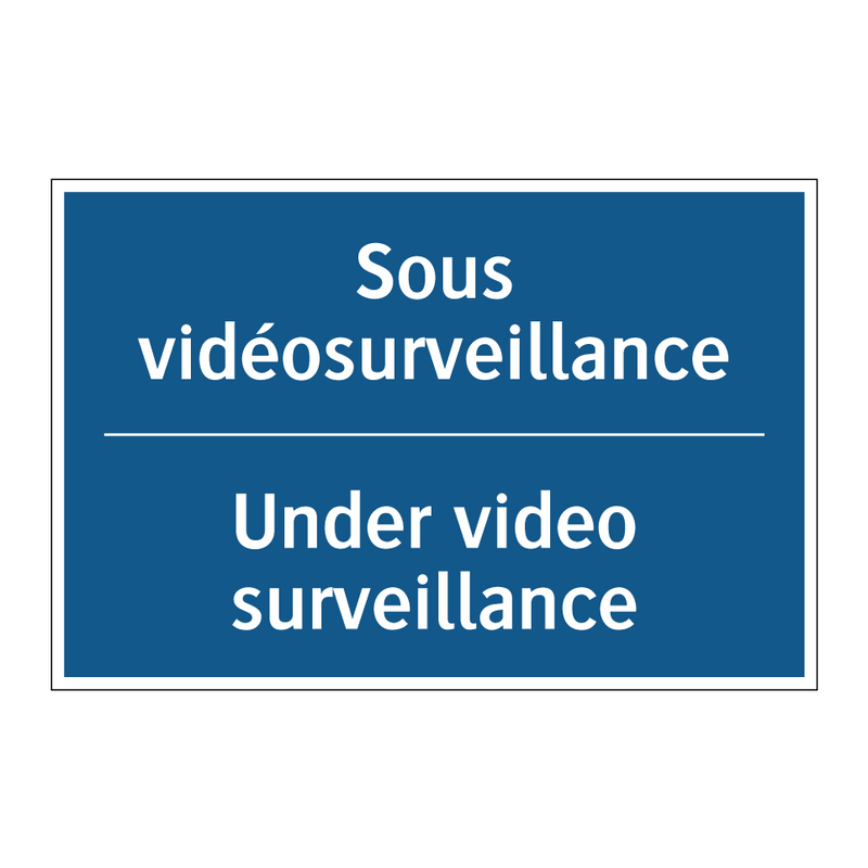 Sous vidéosurveillance - Under video surveillance
