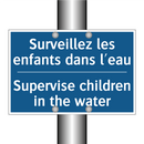 Surveillez les enfants dans l'eau /.../ - Supervise children in the water /.../