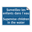 Surveillez les enfants dans l'eau /.../ - Supervise children in the water /.../