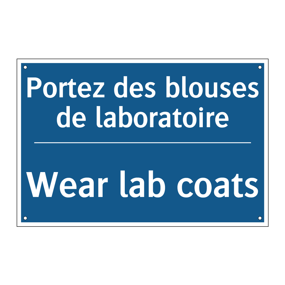 Portez des blouses de laboratoire /.../ - Wear lab coats