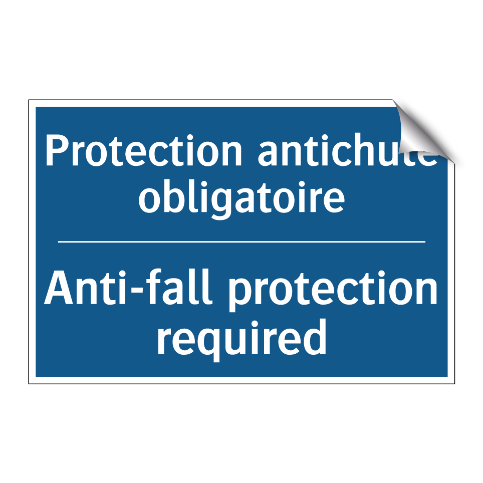 Protection antichute obligatoire /.../ - Anti-fall protection required