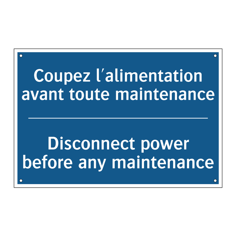Coupez l'alimentation avant toute  /.../ - Disconnect power before any maintenance /.../