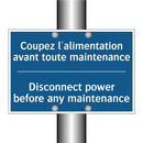 Coupez l'alimentation avant toute  /.../ - Disconnect power before any maintenance /.../