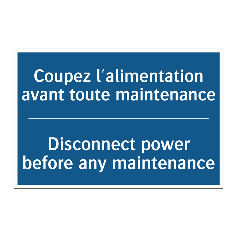Coupez l'alimentation avant toute  /.../ - Disconnect power before any maintenance /.../