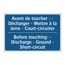 Avant de toucher : - Décharger  /.../ - Before touching: - Discharge -  /.../