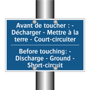 Avant de toucher : - Décharger  /.../ - Before touching: - Discharge -  /.../