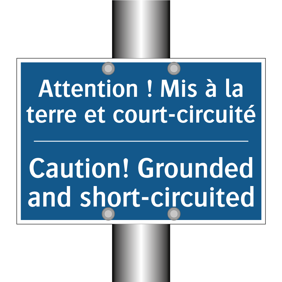 Attention ! Mis à la terre et  /.../ - Caution! Grounded and short-circuited /.../