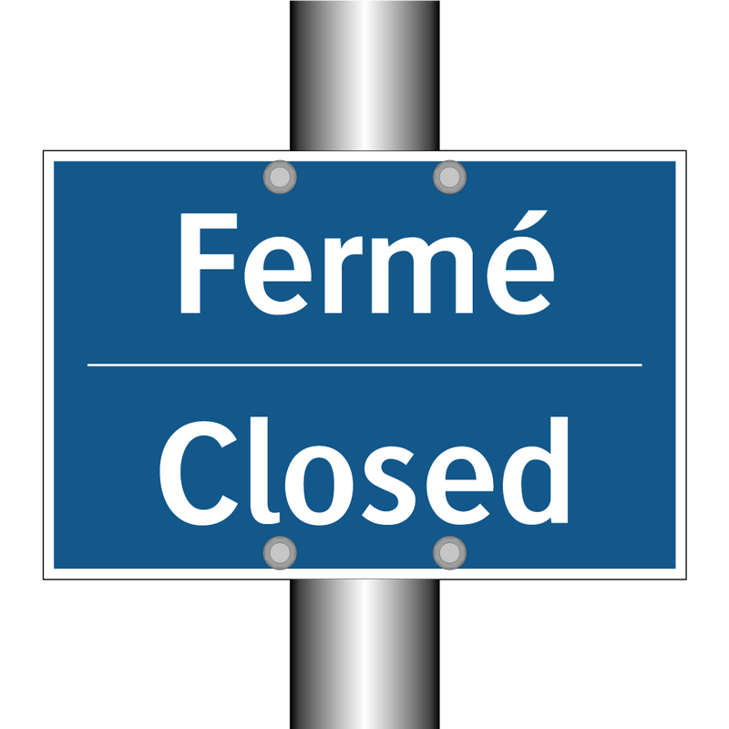 Fermé - Closed